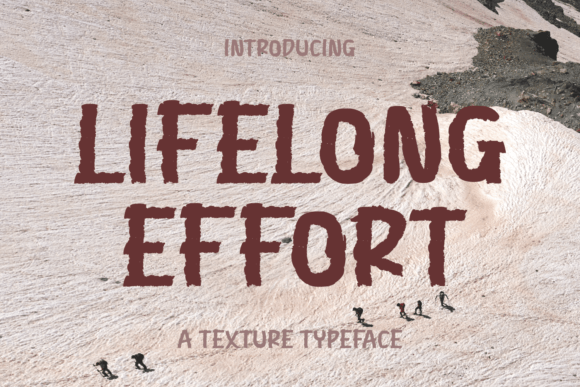Lifelong Effort Font for Business Branding